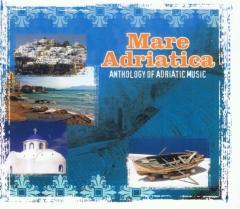 Mare Adriatica. Anthology Of Adriatic Music CD (1)