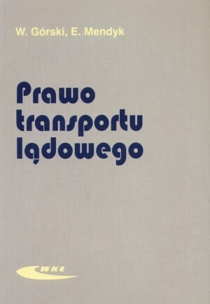 PRAWO TRANSPORTU LĄDOWEGO - Władysław Górski (1)