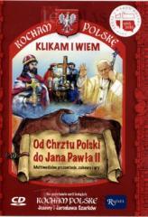 Kocham Polskę. Od Chrztu Polski do Jana Pawła II (1)