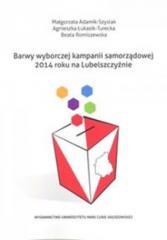 Barwy wyborczej kampanii samorządowej 2014... (1)