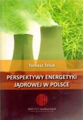 Perspektywy energetyki jądrowej w Polsce (1)