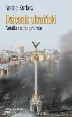 Dziennik ukraiński. Notatki z serca protestu (1)