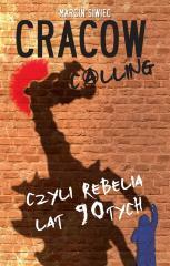 Cracow calling czyli rebelia lat 90-tych (1)