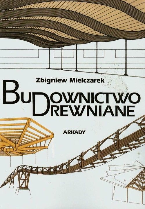 BUDOWNICTWO DREWNIANE - Zbigniew Mielczarek (1)