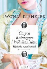 Caryca Katarzyna i król Stanisław. Historia.. (1)