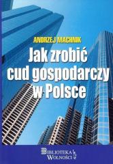 Jak zrobić cud gospodarczy w Polsce (1)
