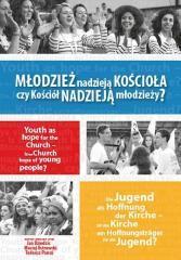 Młodzież nadzieją Kościoła czy Kościół nadzieją... (1)