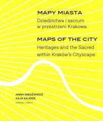 Mapy miasta. Dziedzictwa i sacrum w przestrzeni.. (1)