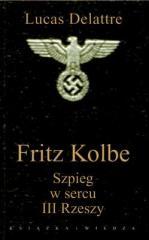 Fritz Kolbe. Szpieg w sercu III Rzeszy (1)