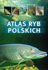 Atlas ryb polskich. 140 gatunków (1)