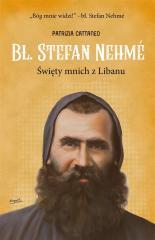 Bł. Stefan Nehme. Święty mnich z Libanu (1)