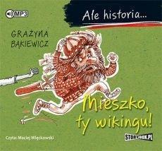 Ale historia... Mieszko, ty wikingu! audiobook (1)