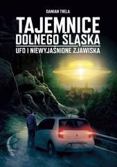 Tajemnice Dolnego Śląska. Ufo i niewyjaśnione... (1)