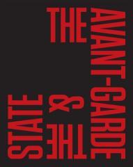 The Avant-Garde & the State (1)