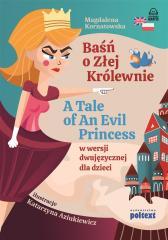 Baśń o Złej Królewnie. A Tale of An Evil Princess (1)