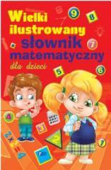 Wielki ilustrowany słownik matematyczny dla dzieci (1)