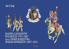 Barwa Legionów Polskich 1797-1807 oraz Księstwa.. (1)