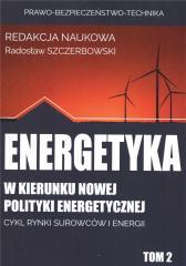 Energetyka w kierunku nowej polityki... T.2 (1)