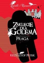 Zaklęcie dla Golema. Praga (1)