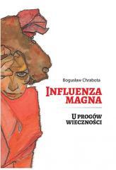 Influenza magna. U progów wieczności (1)