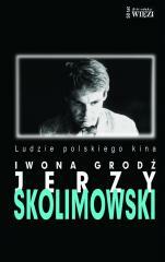 Jerzy Skolimowski. Ludzie polskiego kina (1)