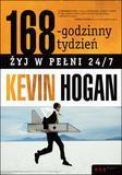 168-godzinny tydzień.Żyj w pełni 24/7. Kevin Hogan (1)