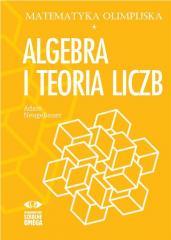 Matematyka olimpijska. Algebra i teoria liczb (1)