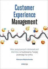 Customer Experience Management. Moc pozytywnych... (1)