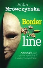Borderline. Autoterapia, czyli o sprawach.. (1)