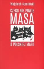 Czego nie powie Masa o polskiej mafii (1)