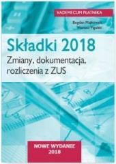 Składki 2018. Zmiany, dokumentacja, rozliczenia... (1)