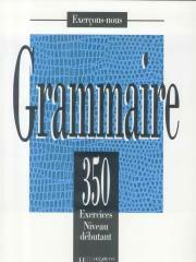 Grammaire 350 exercices-niveau debutant podręcznik (1)