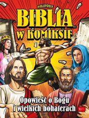 Biblia w komiksie. Opowieść o Bogu i wielkich.. (1)