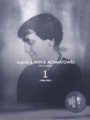 Zapiski o Annie Achmatowej T.1 1938-1941 (1)