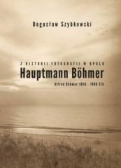 Z historii fotografii w Opolu, Hauptmann Böhmer (1)