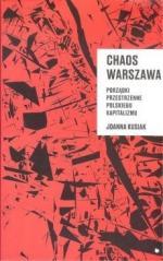 Chaos Warszawa. Porządki przestrzenne polskiego... (1)