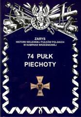 74 Pułk Piechoty Zarys Historii Wojennej.. (1)