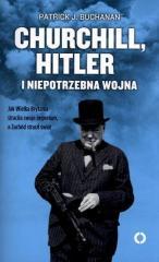 Churchill, Hitler i niepotrzebna wojna (1)