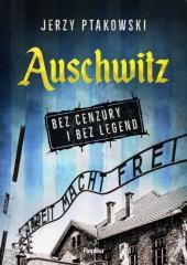 Auschwitz bez cenzury i bez legend (1)