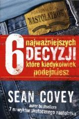 6 Najważniejszych Decyzji - Sean Covey (1)