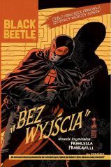 Black Beetle. Bez Wyjścia (1)