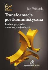 Transformacja postkomunistyczna. Studium przypadku (1)