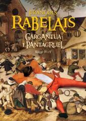 Gargantua i Pantagruel. Księgi IV i V (1)