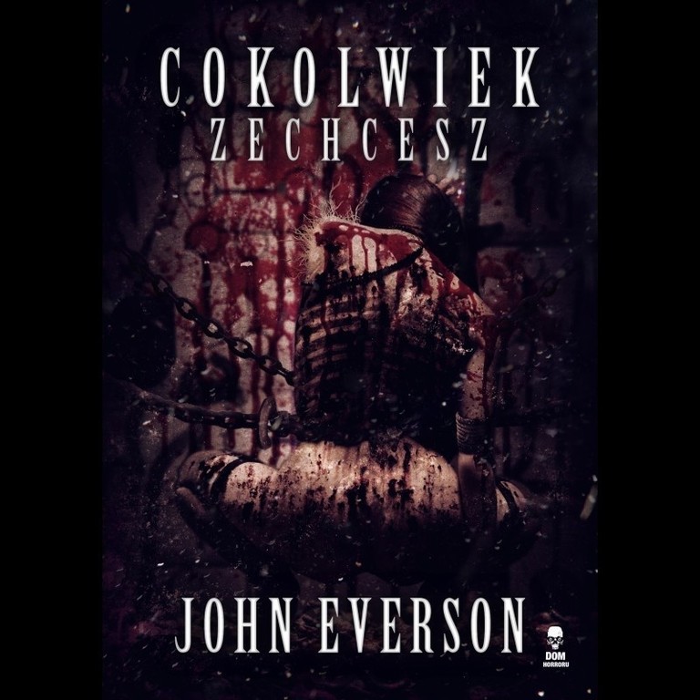 COKOLWIEK ZECHCESZ - John Everson (1)