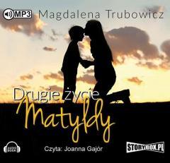 Drugie życie Matyldy. Audiobook (1)