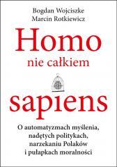 Homo nie całkiem sapiens. O automatyzmach... (1)