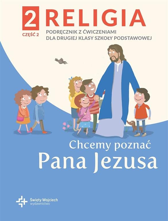 CHCEMY POZNAĆ PANA JEZUSA - RELIGIA SP2 cz.2 (1)