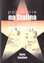 Polowanie na Stalina, polowanie na Hitlera (1)