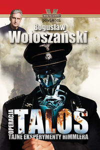 Operacja Talos - Bogusław Wołoszański (1)