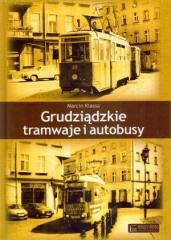 Grudziądzkie tramwaje i autobusy (1)